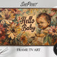 Baby Shower Vintage Frame TV Art | Hello Baby Floral TV Display preview