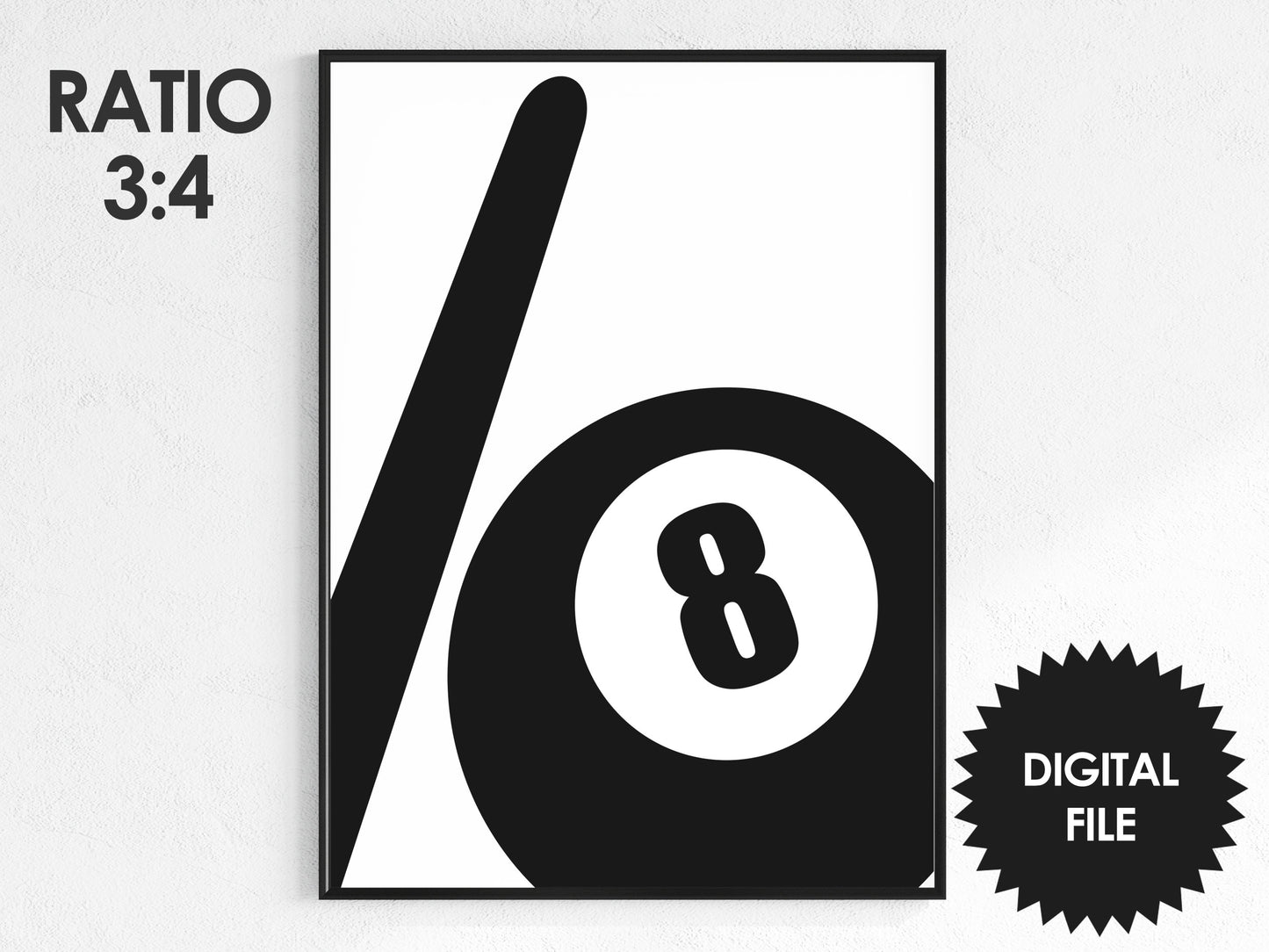 8 Ball Poster, Black & White, Instant Download JPG/PNG, Ratio 2x3 and 3x4, Print up to 13x20inch or 20x26inch