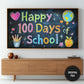 Samsung Frame TV Art For Kids | Happy 100 Days Of School Written on School Board preview 2