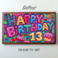 Happy 13th Birthday TV Art | Birthday Party Backdrop for 13 Years Old | Digital Download