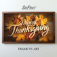 Samsung Frame TV Art Happy Thanksgiving preview on screen