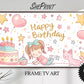  Happy Birthday Cute Pastel Art For Girls preview on Samsing Frame Tv 