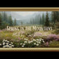 Spring In The Mountains Landscape TV Art - Instant Digital Download