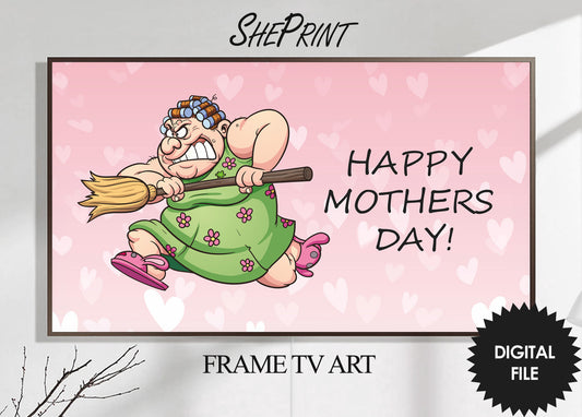 Funny Mother's Day TV Art | Happy Mother's Day | Grumpy Mom | Digital TV Art | Samsung Frame Tv Art | Instant Download