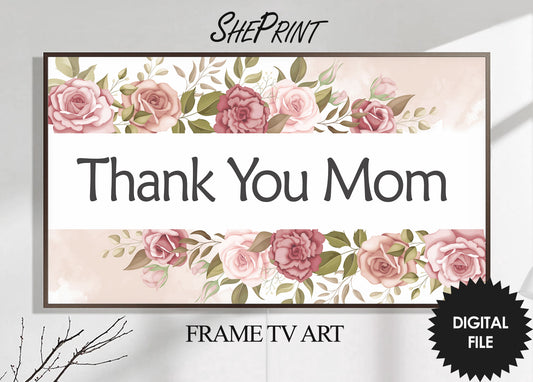 Mother's Day TV Art | Happy Mother's Day | Thank You Mom | Digital TV Art | Samsung Frame Tv Art | Instant Download